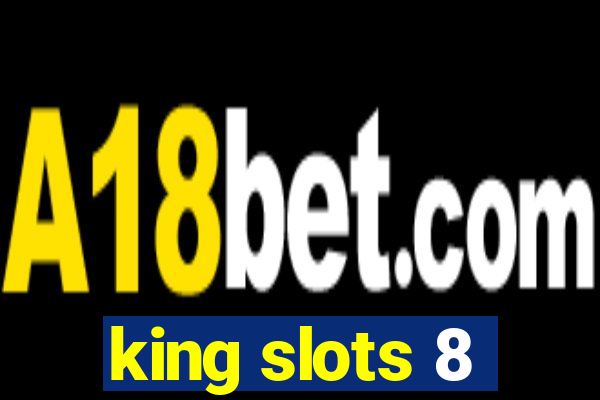 king slots 8